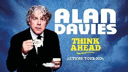 Alan Davies: Think Ahead at Opera House, Manchester in Manchester